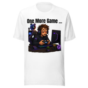 One More Game Gaming T-Shirt White